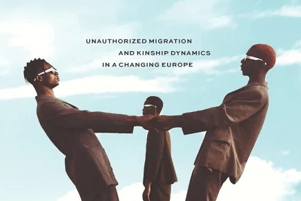Argonauts of West Africa: Unauthorized Migration and Kinship Dynamics in a Changing Europe